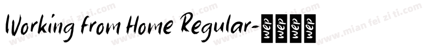 Working from Home Regular字体转换